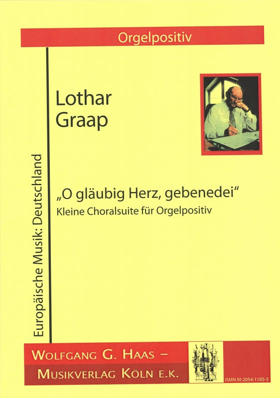 Graap, O glaubig Herz, gebenedei (W.G.Haas)