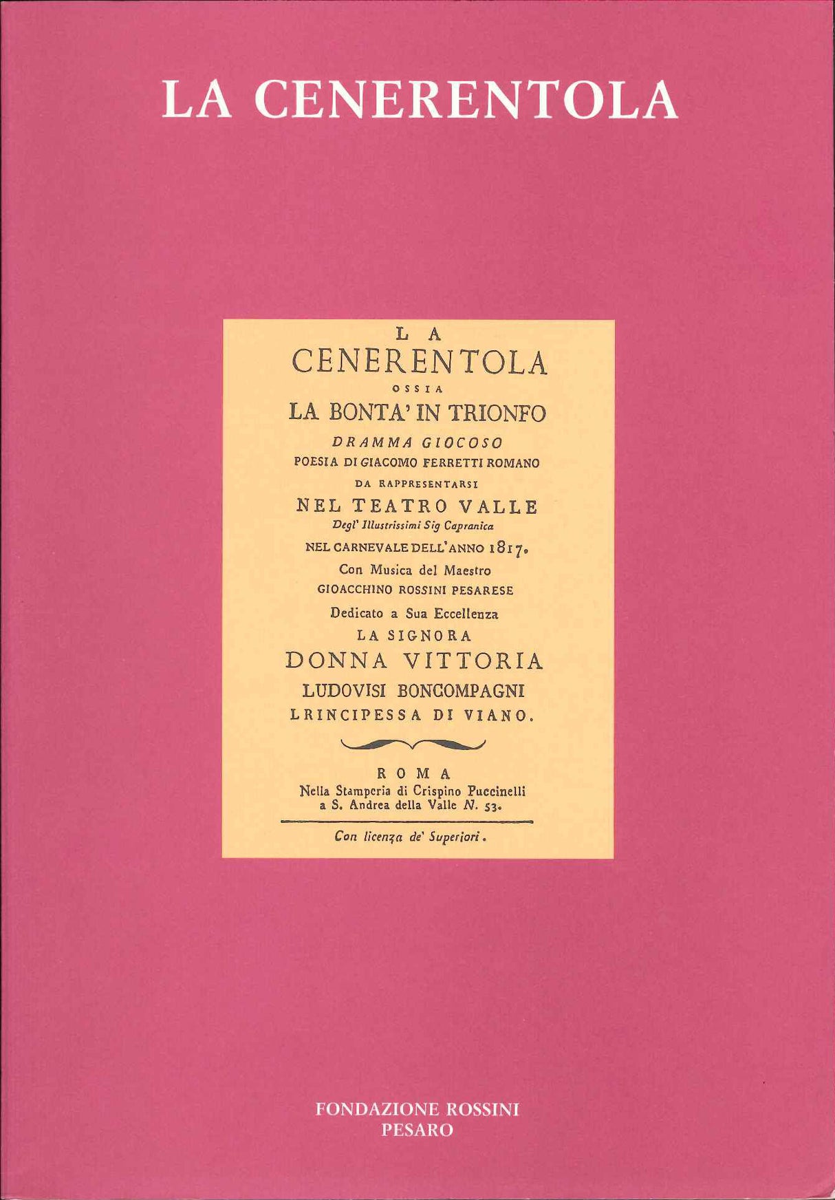 La Cenerentola: I Libretti di Rossini (Fondazione Rossini)
