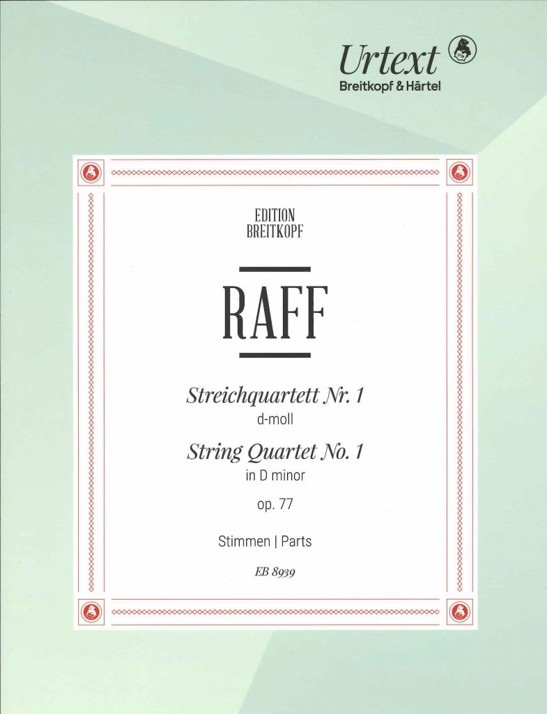 Raff, String Quartet No. 1 in d op. 77 (Breitkopf)