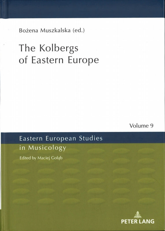 Muszkalska, Kolbergs of Eastern Europe (Peter Lang)
