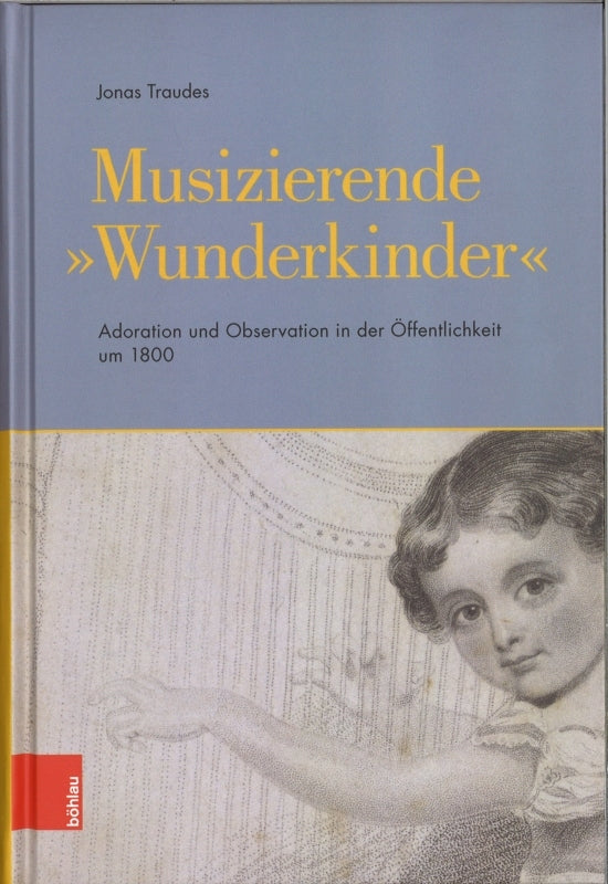 Traudes, Musizierende 'Wunderkinder' (Bohlau)