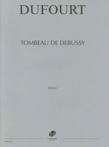 Dufourt, Tombeau de Debussy (Lemoine)