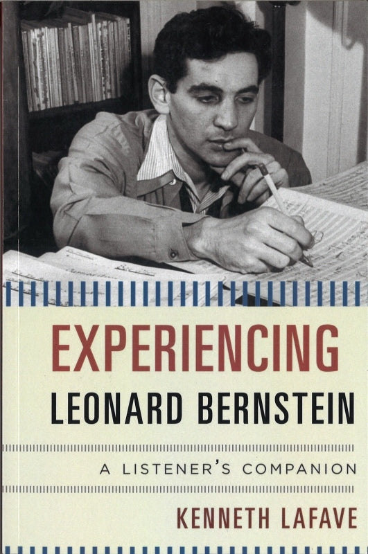 LaFave, Experiencing Leonard Bernstein (The Rowman & Littlefield)