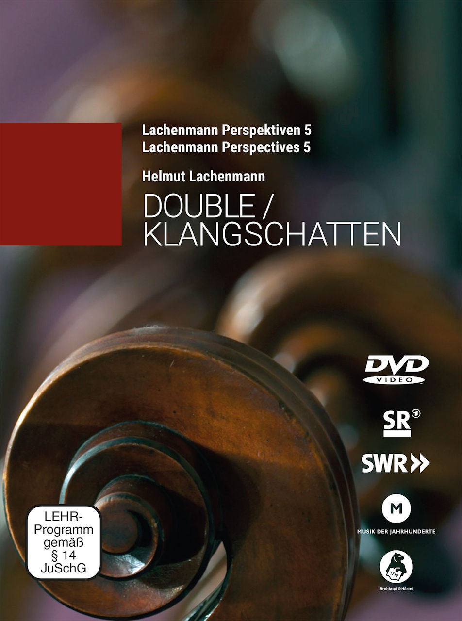 Lachenmann, Double, Klangschatten(DVD) (Breitkopf)