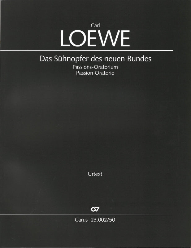 Loewe, Suhnopfer des neuen Bundes Score (Carus)