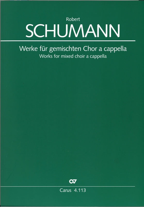 Schumann, Samtliche Werke fur gem. Chor (Carus)
