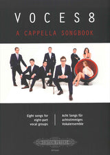 Voces8 A cappella Songbook: 8 songs (Peters)