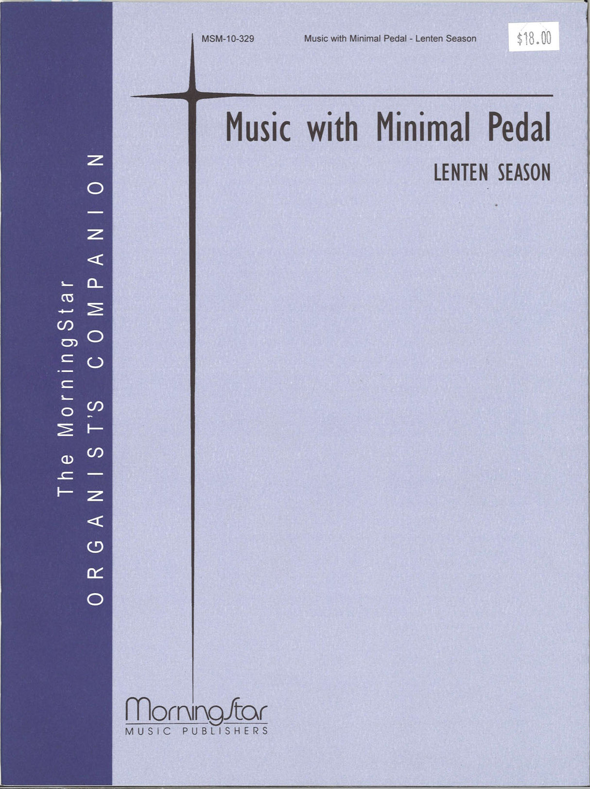 Music with Minimal Pedal: Lenten Season (MorningStar Music)