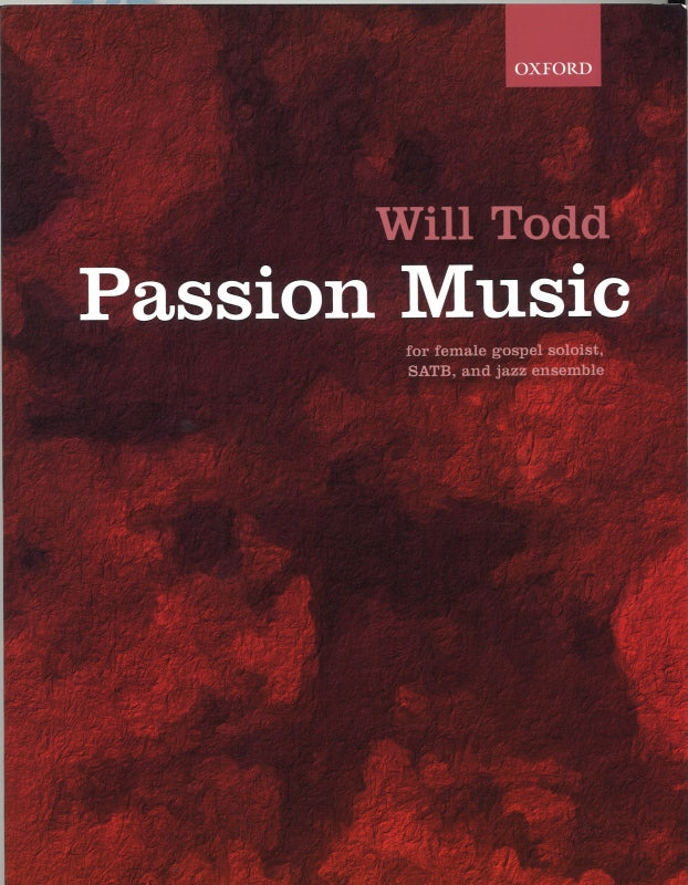 Todd, Passion Music [E] (Oxford University Press)