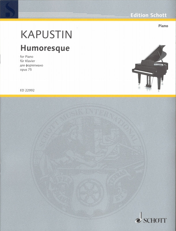 Kapustin, Humoresque op. 75 (1994) (Schott)