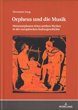 Jung, Orpheus und die Musik: Metamorphos (Peter Lang)