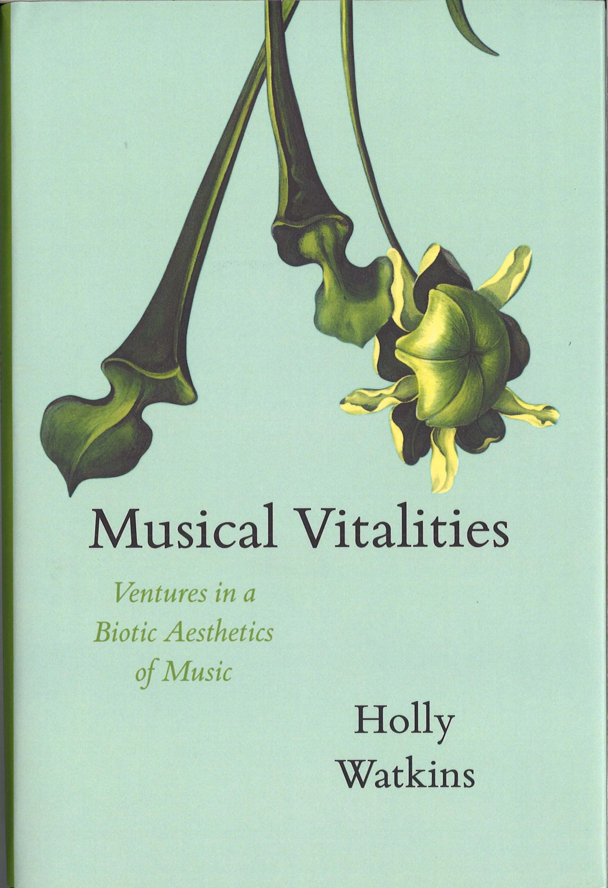 Watkins, Musical Vitalitied: Ventures in (Chicago Press, University of)