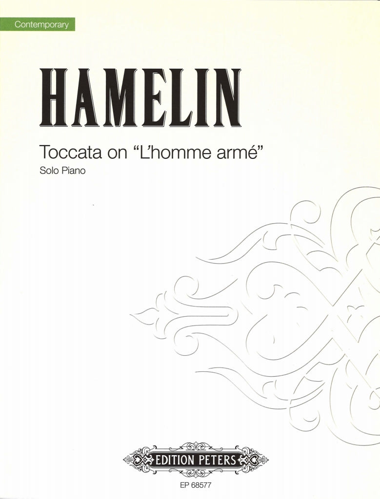 Hamelin, Toccata on 'L'homme arme' (Peters)