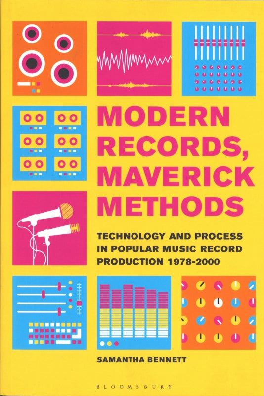 Bennett, Modern Records, Maverick Method (Bloomsbury Academic)