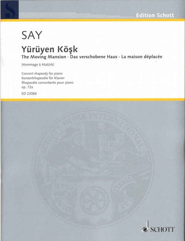 Say, Moving Mansion op. 72a (Schott)