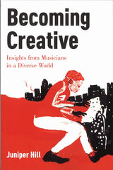 Hill, Becoming Creative (pbk): Insights (Oxford University Press)