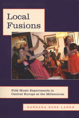 Lange, Local Fusions (pbk): Folk Music E (Oxford University Press)