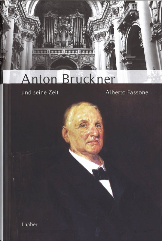 Fassone, Anton Bruckner und seine Zeit (Laaber-Verlag)