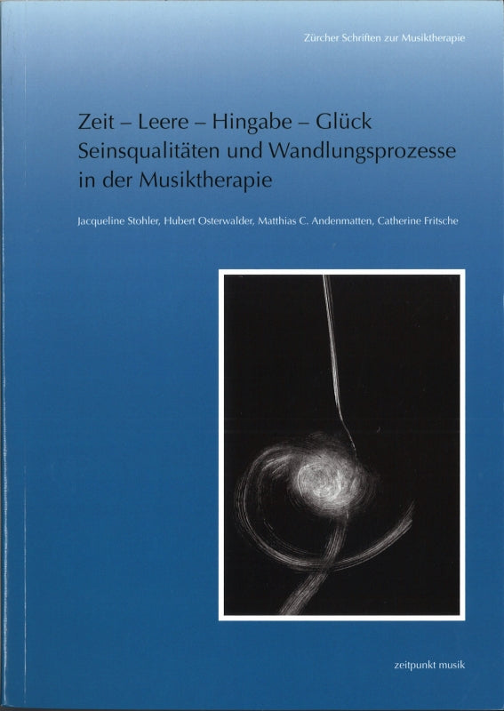 Stohler, Zeit - Leere - Hingabe - Gluck (Ludwig Reichert)