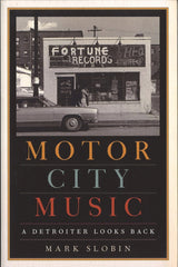 Slobin, Motor City Music: A Detroiter Lo (Oxford University Press)