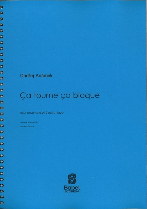 Adamek, Ca tourne ca bloque (Babel Scores)