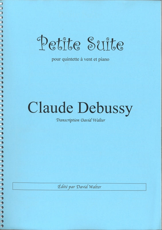 Debussy, Petite Suite (Wind Quintet,Pf) (David Walter)