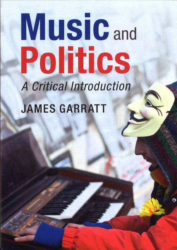 Garratt, Music and Politics (paper) (Cambridge University Press)