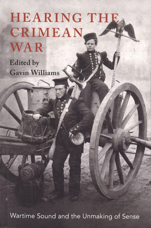 Williams, Hearing the Crimean War (pbk) (Oxford University Press)