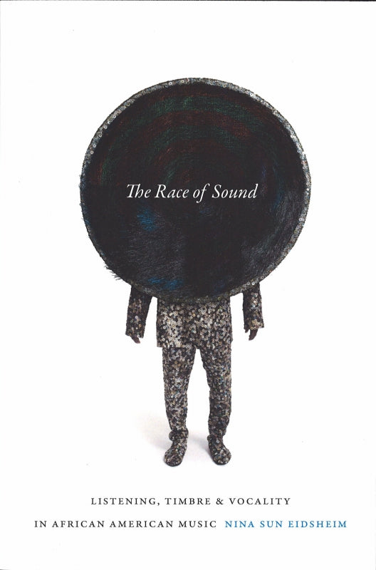 Eidsheim, Race of Sound (pbk): Listening (Duke University Press)