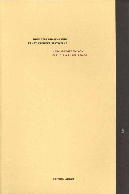 Zenck, Igor Strawinskys & Ernst Kreneks (Edition Argus)
