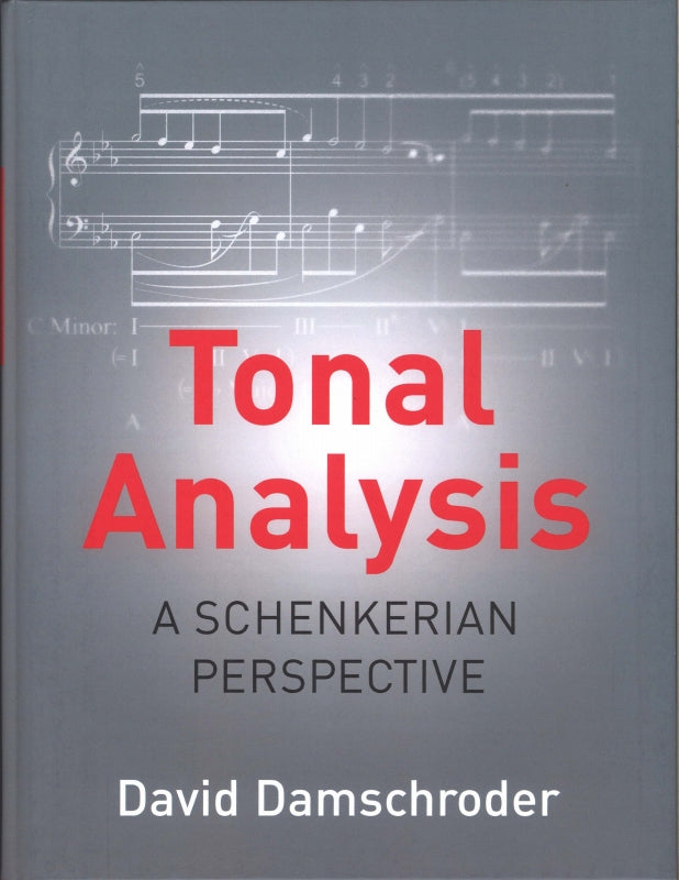 Damschroder, Tonal Analysis [1st ed.] (W.W. Norton)