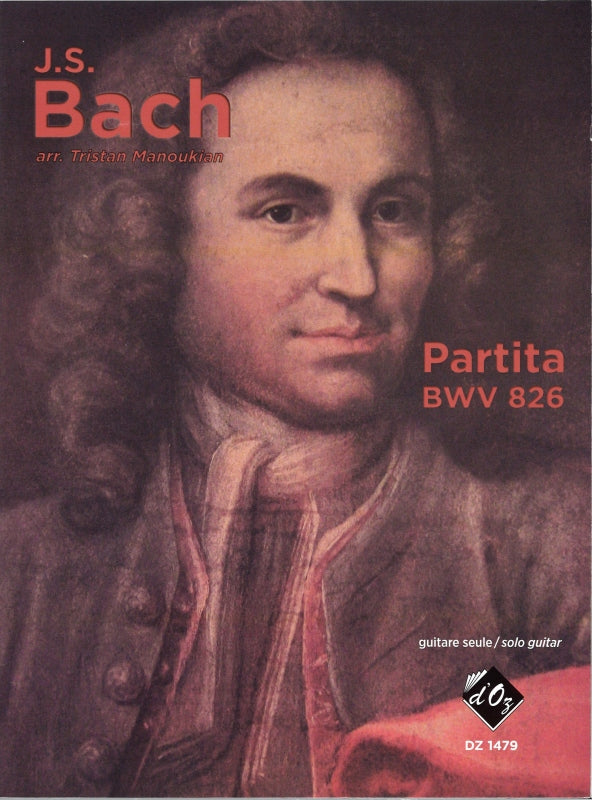 Bach, Partita BWV 826 (Guit Solo) (Oz, Les Productions d')