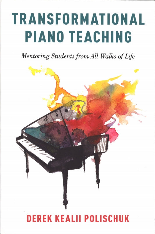 Polischuk,Transformational Piano Teach(p (Oxford University Press)