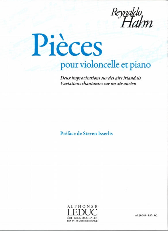 Hahn, Pieces pour violoncelle et piano (Leduc)