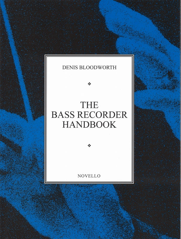 Bloodworth, Bass Recorder Handbook (Novello)