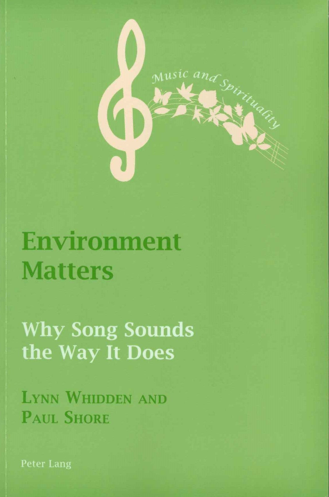 Whidden, Environment Matters: Why Song (Peter Lang)