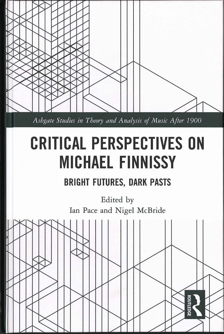 Pace, Critical Perspectives M. Finnissy (Routledge)