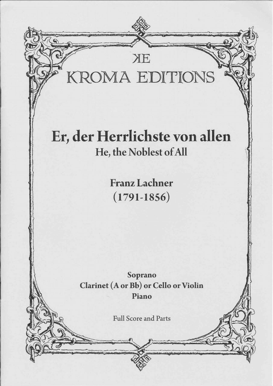 Lachner, Er, der Herrlichste von alle (Kroma Editions)