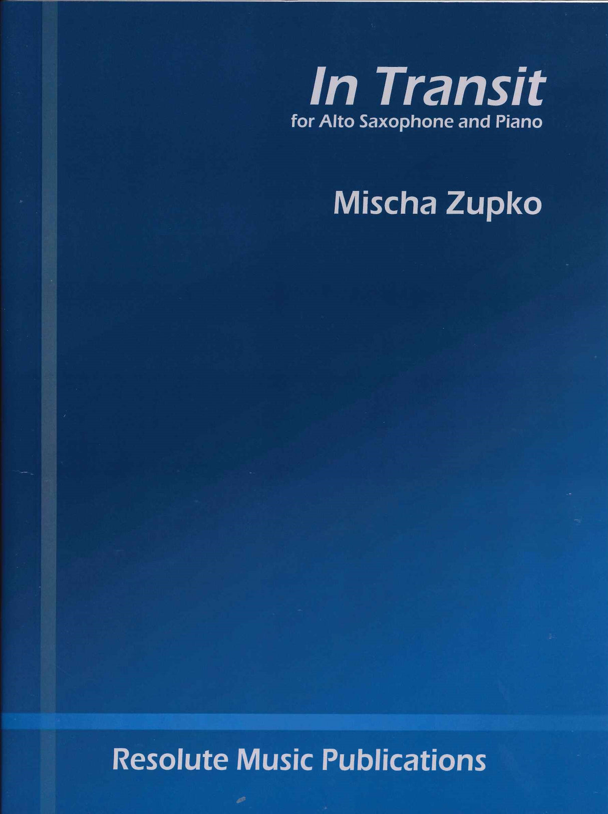 Zupko, In Transit (ASax,Pf) (Resolute Music Publications)