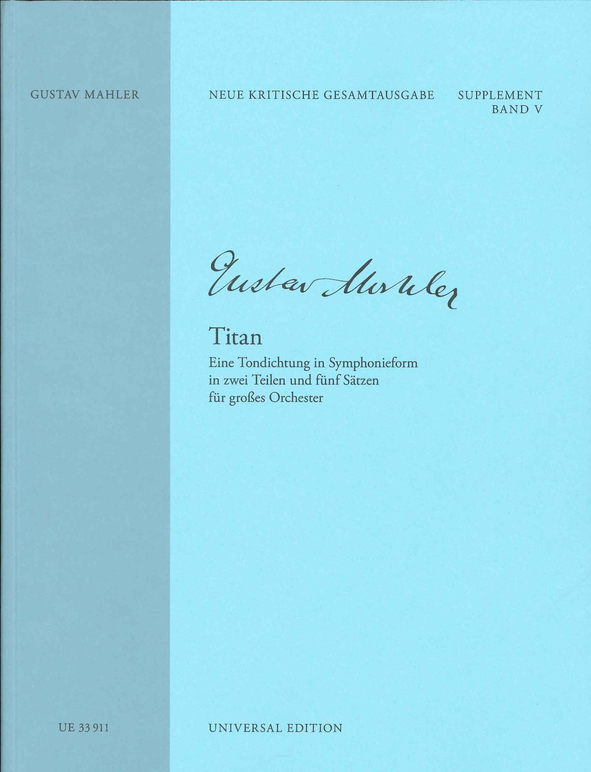 Mahler, Titan. Eine Tondichtung (Universal)