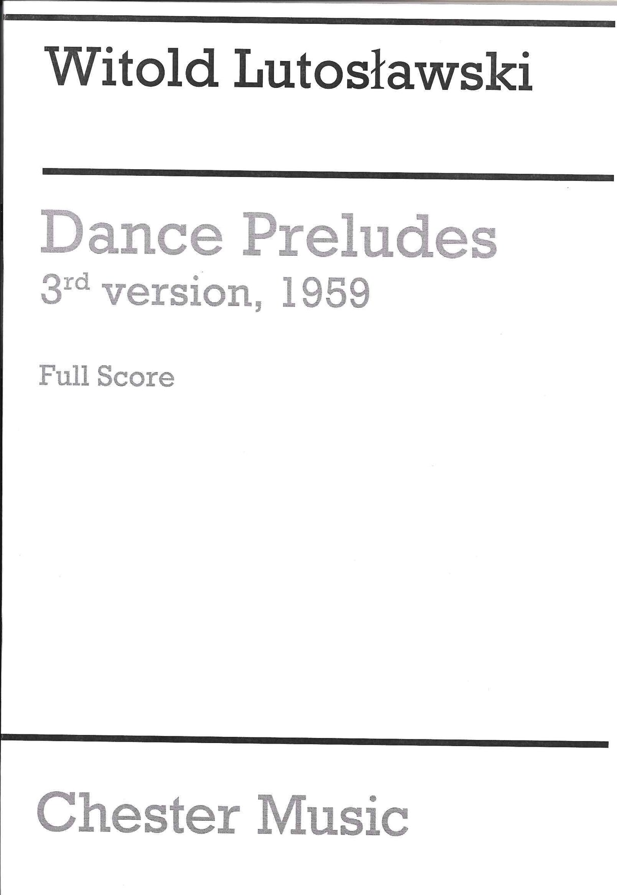 Lutoslawski, Dance Preludes 3rd ver 1959 (Chester)