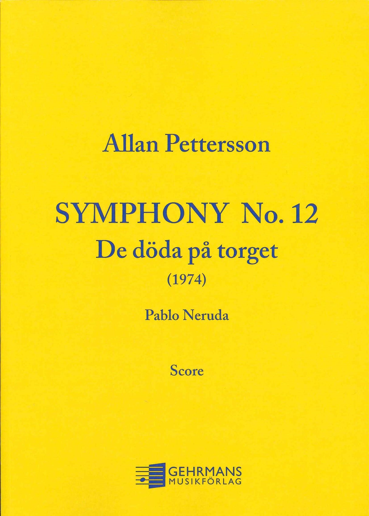 Pettersson, Symphony No. 12 (Gehrmans)