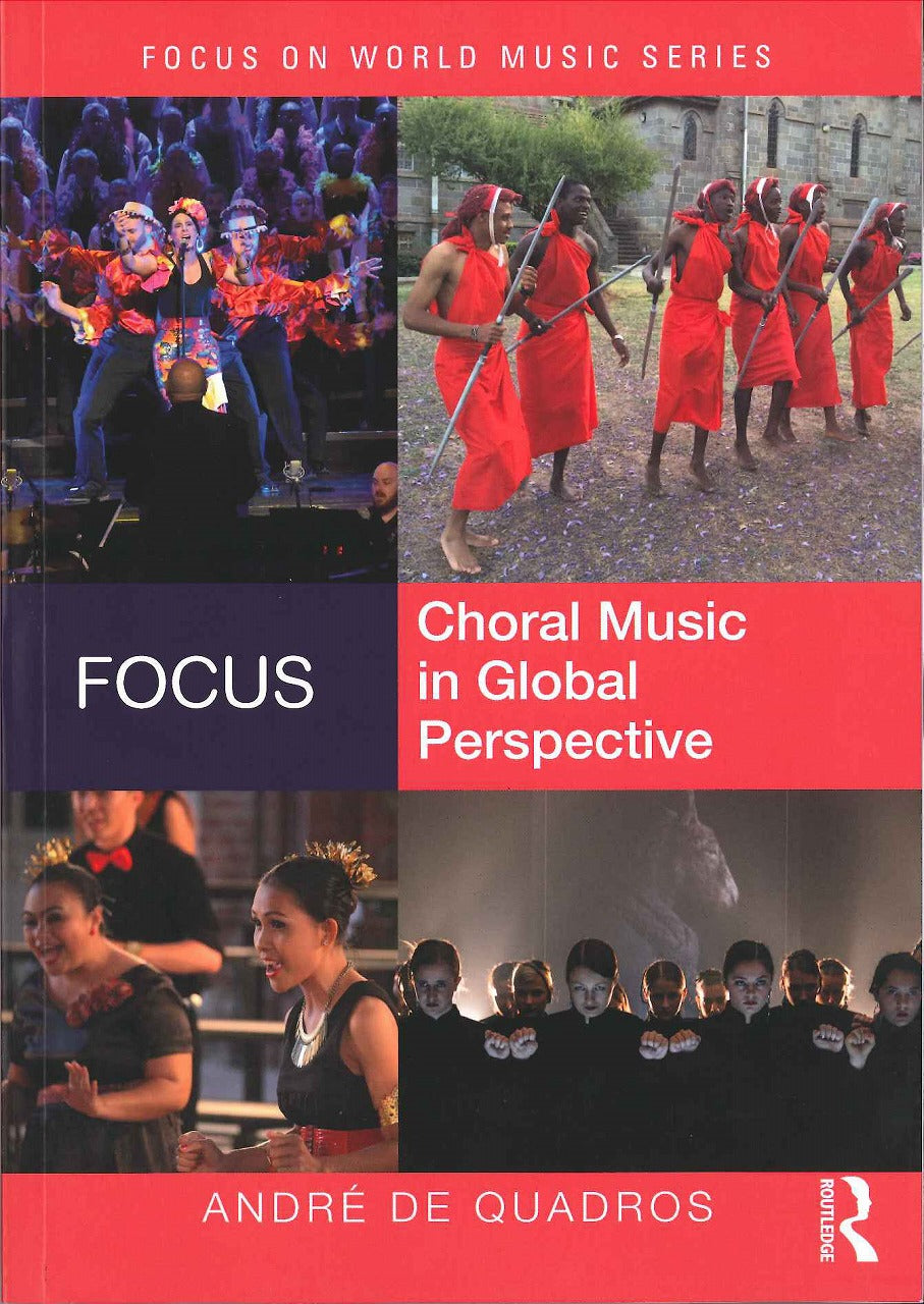 Quadros, Focus: Choral Music in Global(p (Routledge)