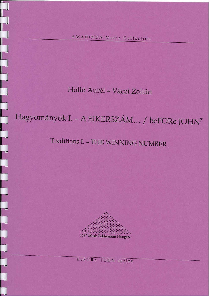 Hollo, Traditions 1: The Winning Number (153rd Music Publ./Amadinda Percussion)