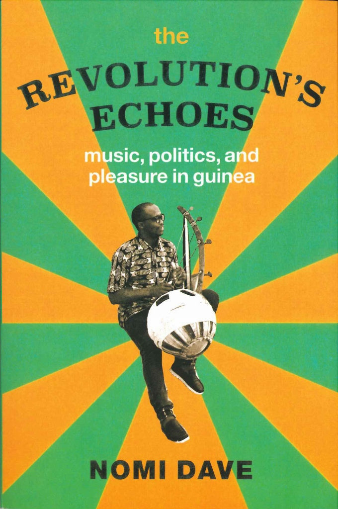 Dave, Revolution's Echoes: Music, (p) (Chicago Press, University of)