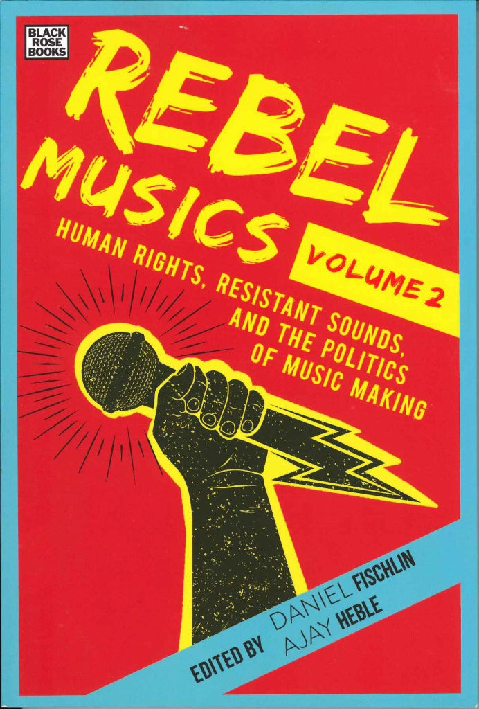 Rebel Musics: Human Rights Volume 2 (p) (Black Rose Books)