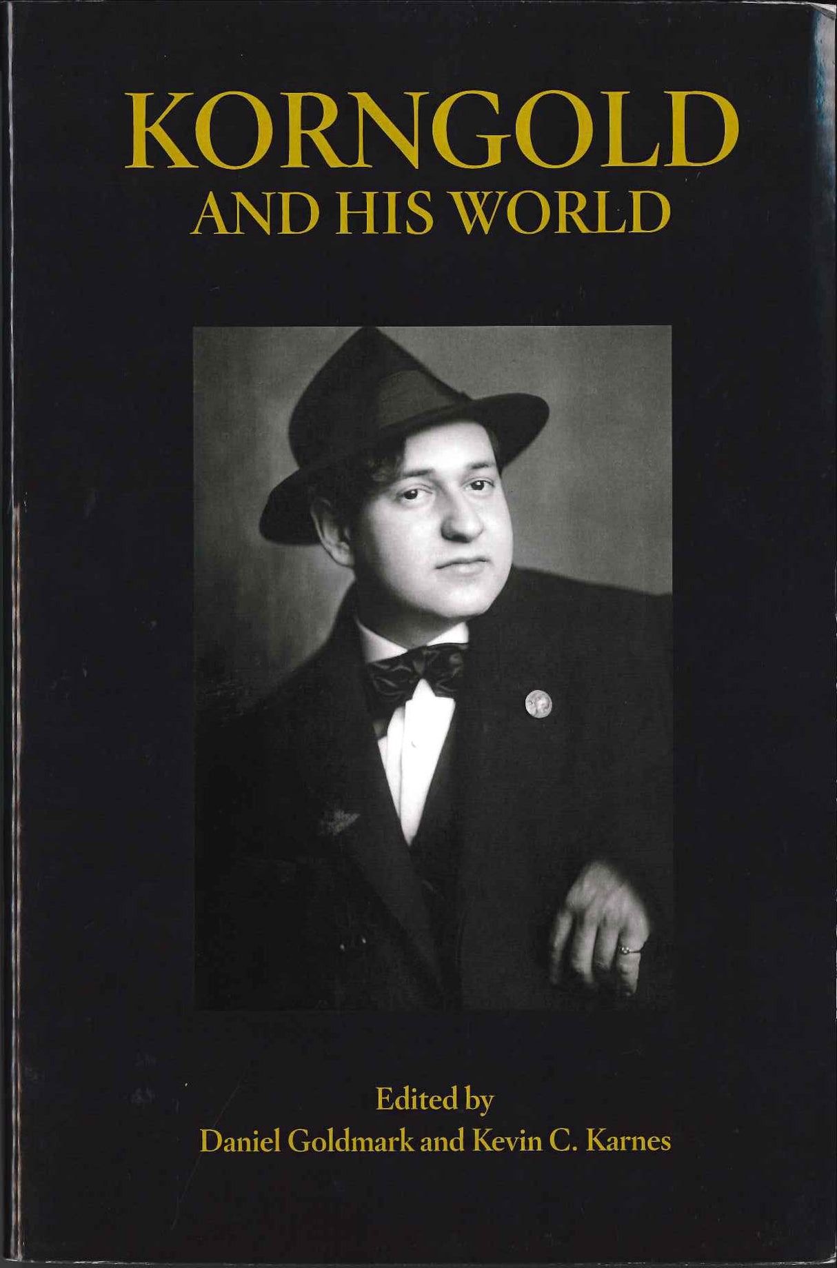 Goldmark, Korngold and His World (pap) (Princeton University Press)