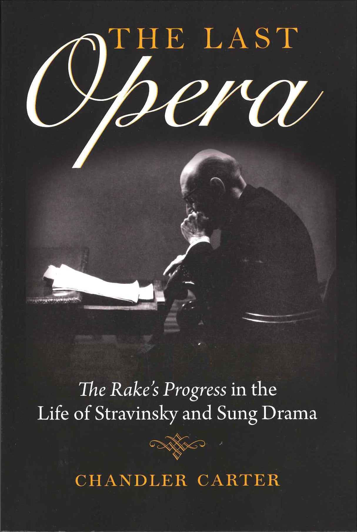 Carter, Last Opera: The Rake's (paper) (Indiana University Press)