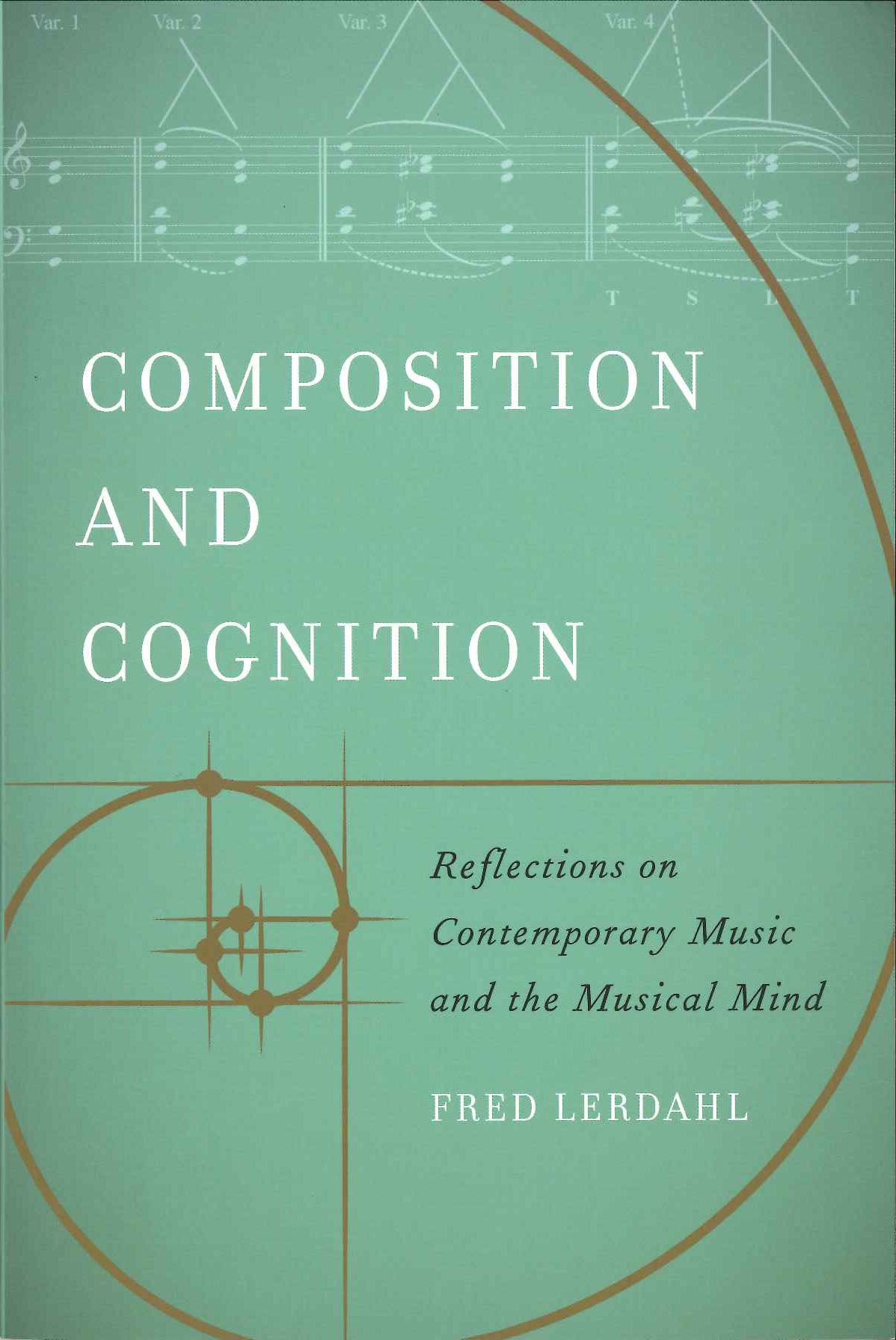 Lerdahl, Composition and Cognition (p) (California Press, University of)