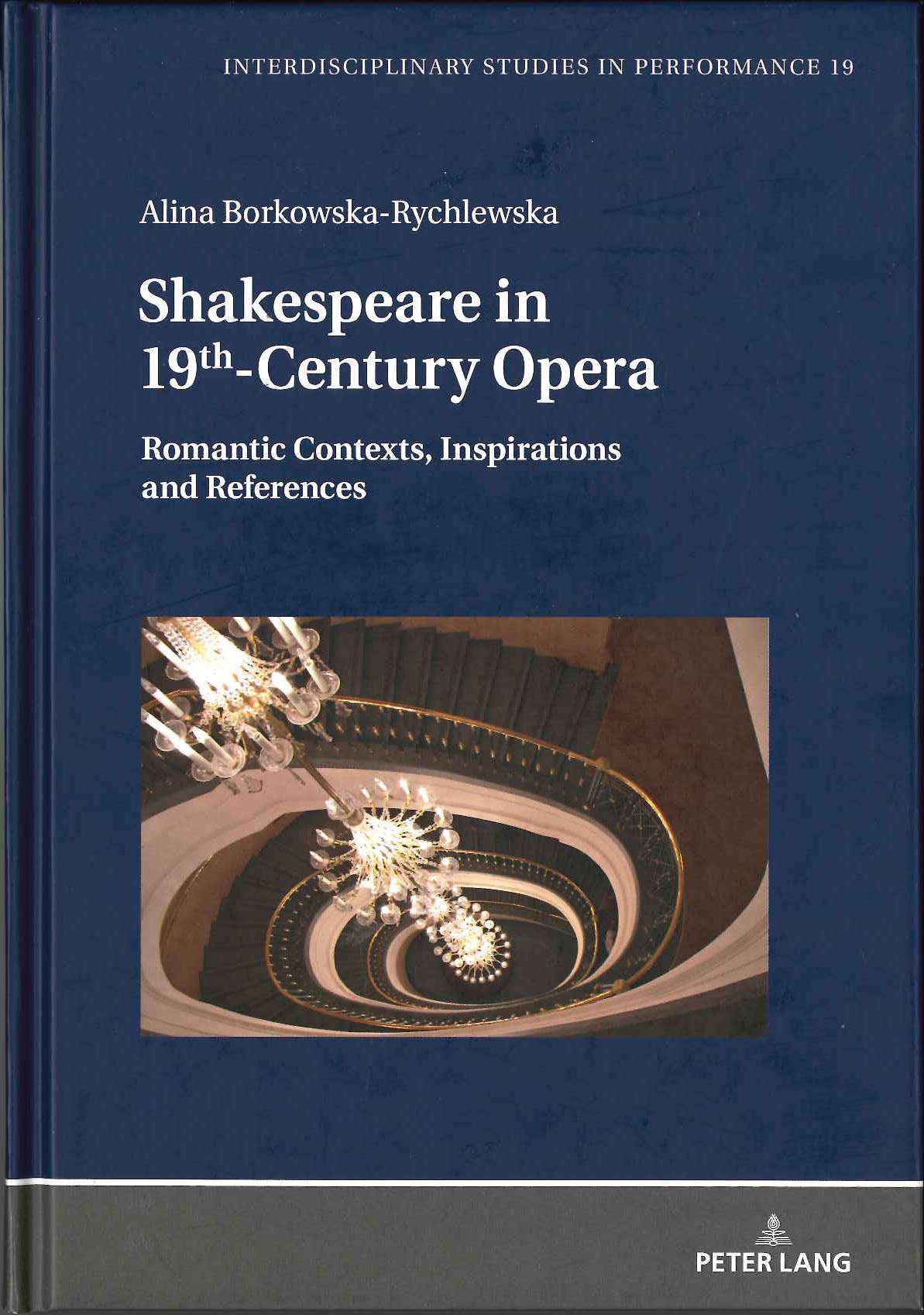 Borkowska-Rychle, Shakespeare 19C Opera (Peter Lang)